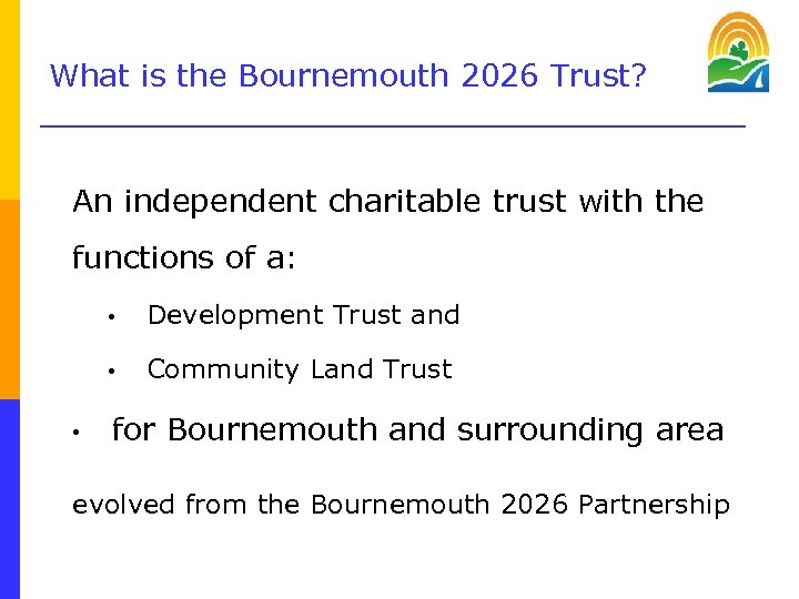 What is the Bournemouth 2026 Trust? An independent charitable trust with the functions of