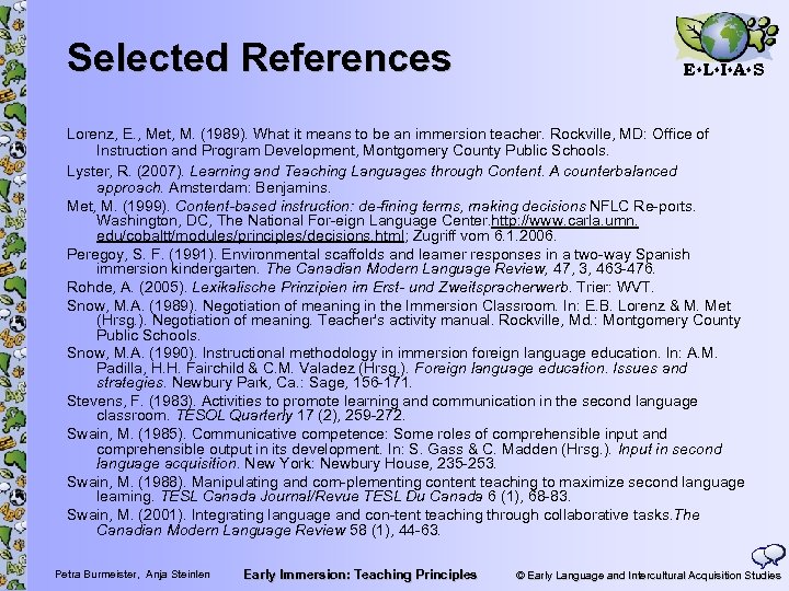 Selected References E L I A S Lorenz, E. , Met, M. (1989). What