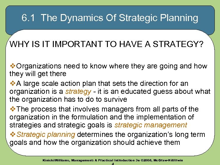 6. 1 The Dynamics Of Strategic Planning WHY IS IT IMPORTANT TO HAVE A