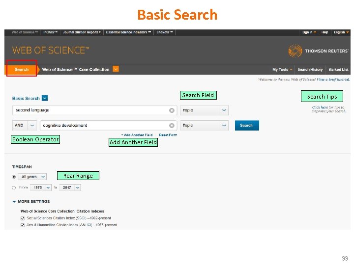 Basic Search Field Boolean Operator Search Tips Add Another Field Year Range 33 