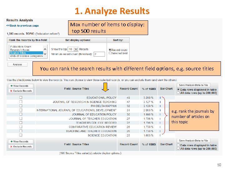 1. Analyze Results Max number of items to display: top 500 results You can