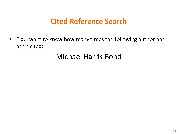 Cited Reference Search • E. g. I want to know how many times the