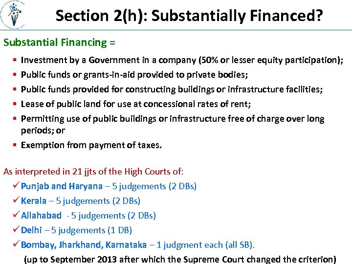 Section 2(h): Substantially Financed? Substantial Financing = § § § Investment by a Government