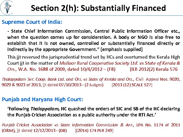 Section 2(h): Substantially Financed Supreme Court of India: - State Chief Information Commission, Central