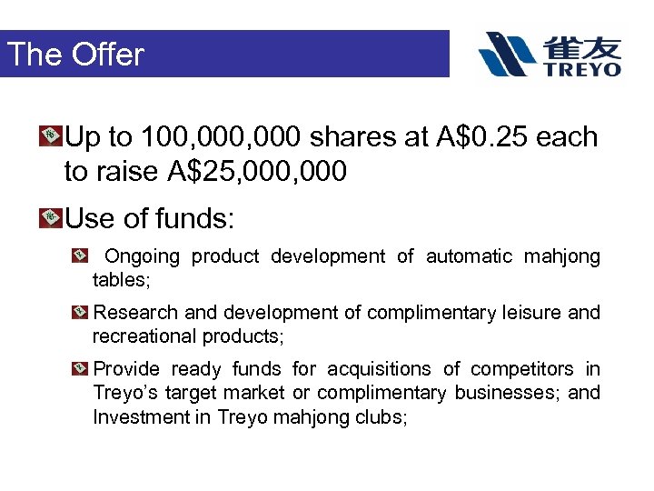 The Offer Up to 100, 000 shares at A$0. 25 each to raise A$25,