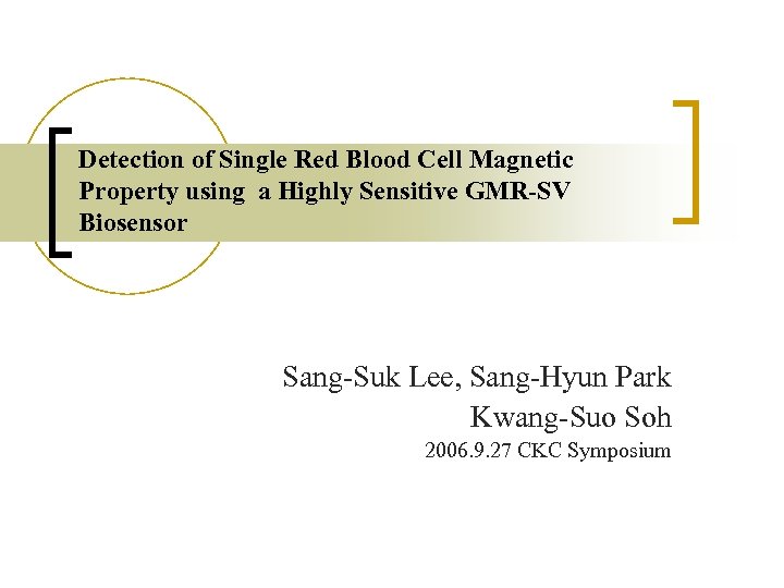 Detection of Single Red Blood Cell Magnetic Property using a Highly Sensitive GMR-SV Biosensor