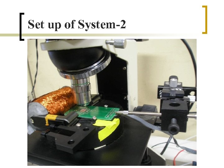 Set up of System-2 