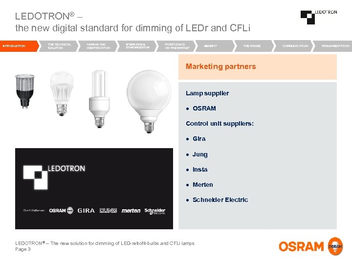LEDOTRON® – the new digital standard for dimming of LEDr and CFLi INTRODUCTION THE