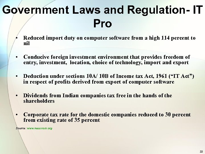 Government Laws and Regulation- IT Pro • Reduced import duty on computer software from