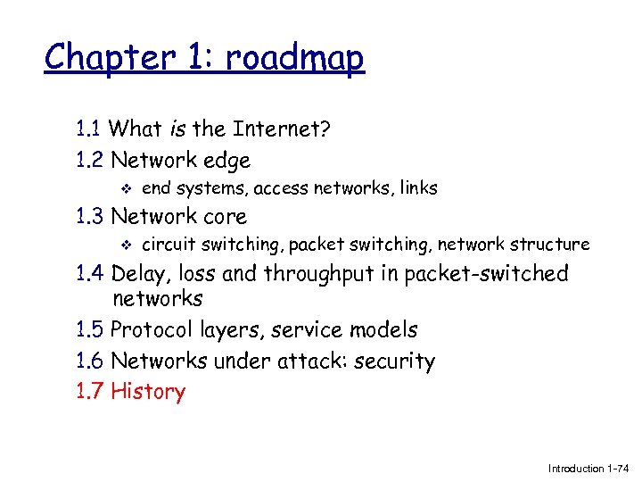 Chapter 1: roadmap 1. 1 What is the Internet? 1. 2 Network edge v