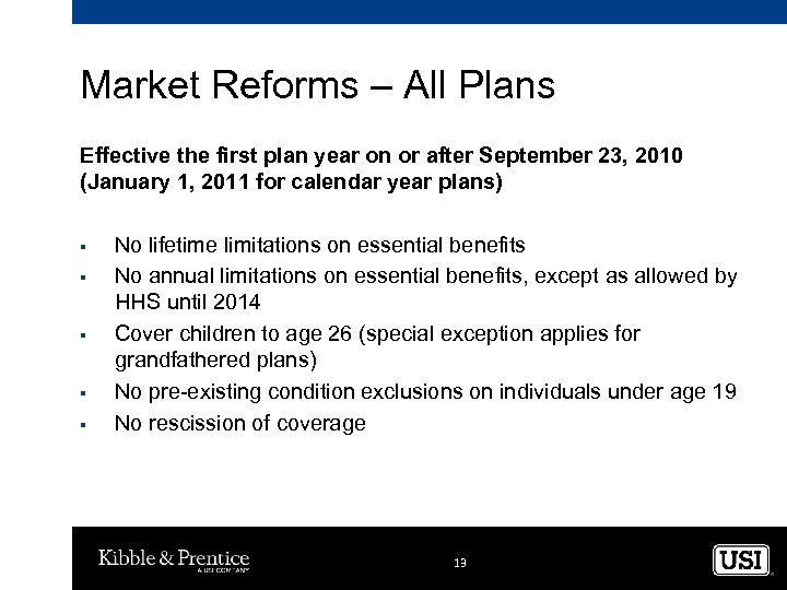 Market Reforms – All Plans Effective the first plan year on or after September