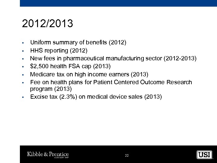 2012/2013 § § § § Uniform summary of benefits (2012) HHS reporting (2012) New