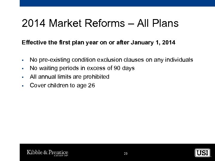 2014 Market Reforms – All Plans Effective the first plan year on or after