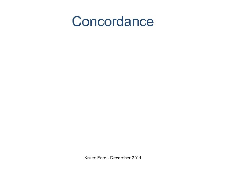 Concordance Karen Ford - December 2011 