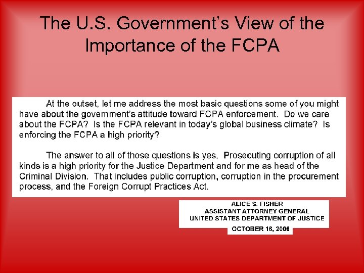 The U. S. Government’s View of the Importance of the FCPA 