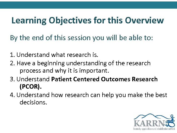 Learning Objectives for this Overview By the end of this session you will be