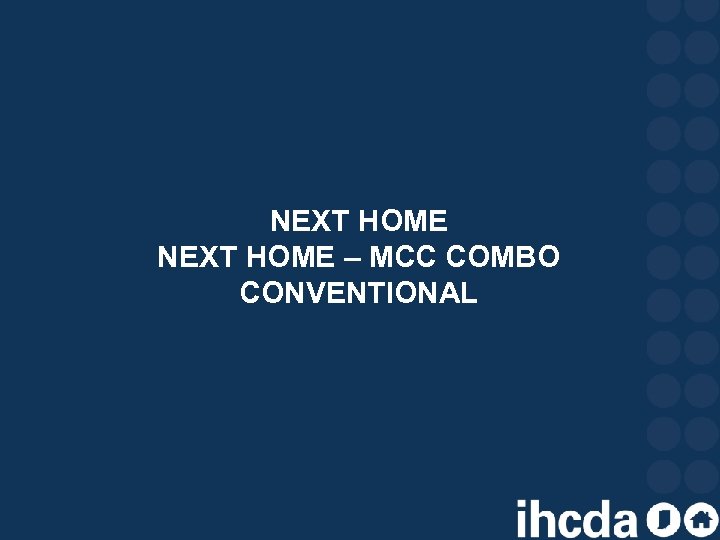 NEXT HOME – MCC COMBO CONVENTIONAL 