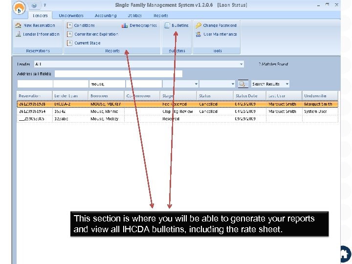 This section is where you will be able to generate your reports and view