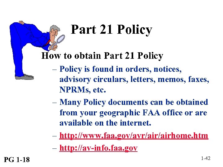 Part 21 Policy How to obtain Part 21 Policy – Policy is found in