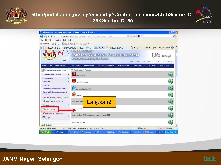 http: //portal. anm. gov. my/main. php? Content=sections&Sub. Section. ID =33&Section. ID=30 Langkah 2 JANM