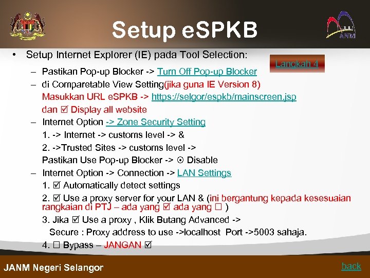 Setup e. SPKB • Setup Internet Explorer (IE) pada Tool Selection: Langkah 4 –