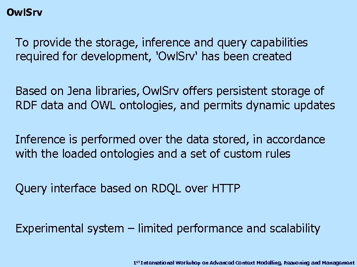Owl. Srv To provide the storage, inference and query capabilities required for development, 'Owl.