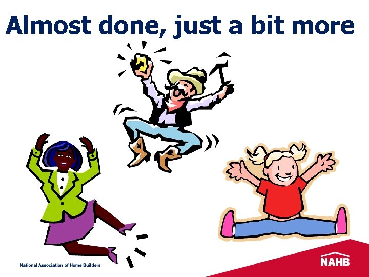 Almost done, just a bit more 