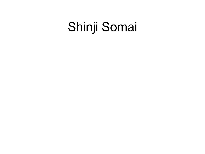 Shinji Somai 