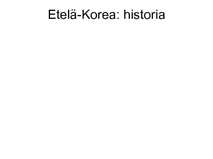 Etelä-Korea: historia 