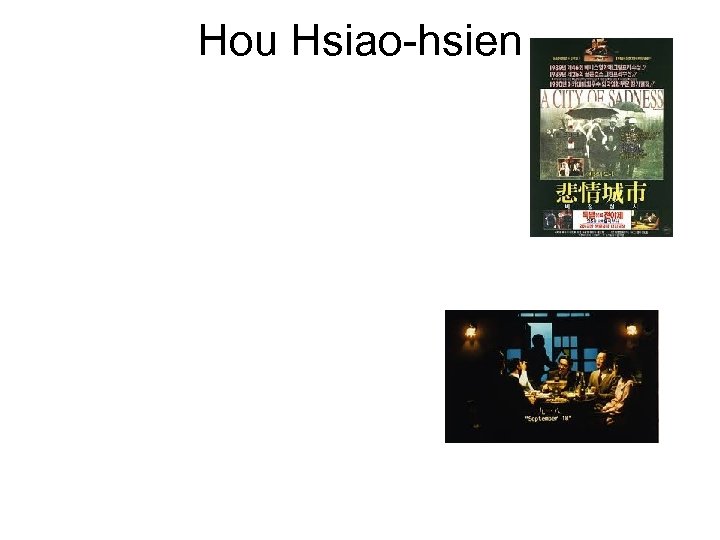 Hou Hsiao-hsien 
