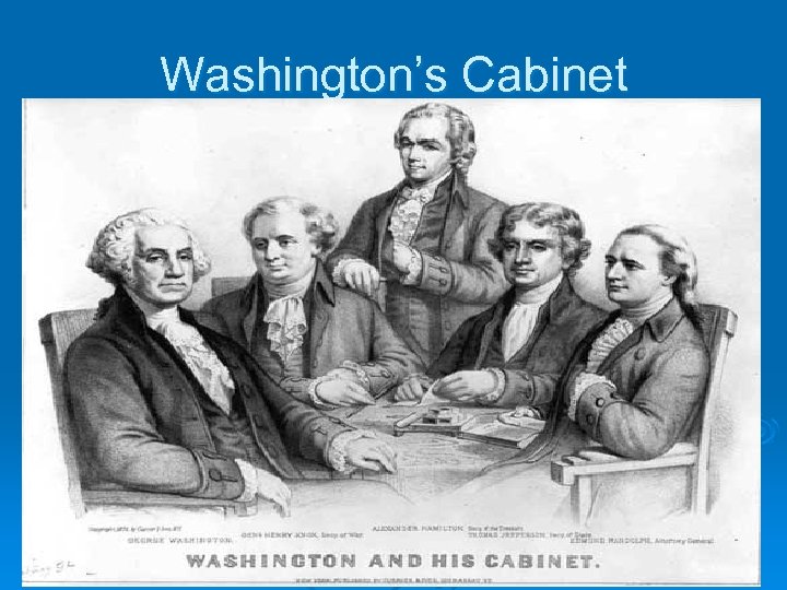 Washington’s Cabinet 