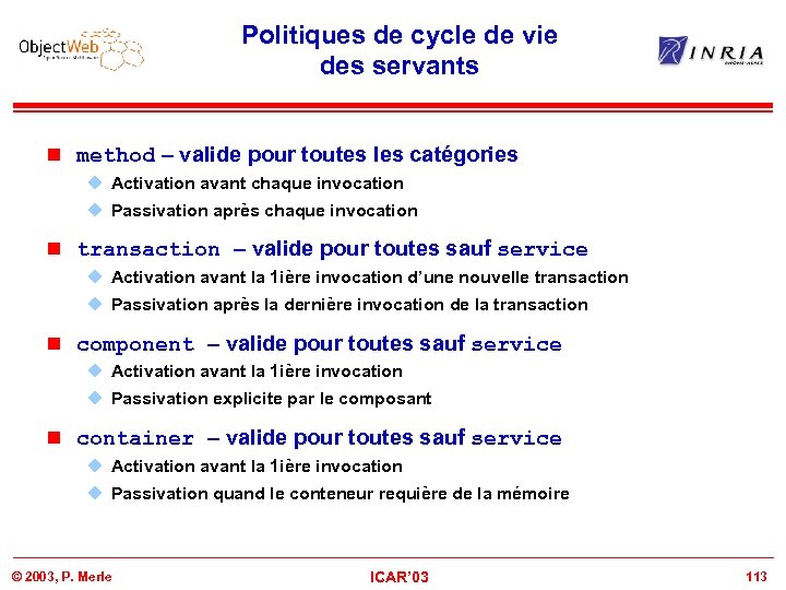 Politiques de cycle de vie des servants n method – valide pour toutes les