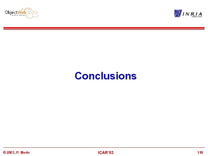 Conclusions © 2003, P. Merle ICAR’ 03 118 