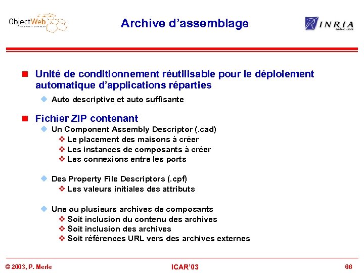 Archive d’assemblage n Unité de conditionnement réutilisable pour le déploiement automatique d’applications réparties u