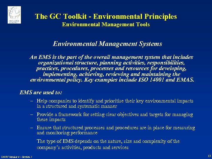 The GC Toolkit - Environmental Principles Environmental Management Tools Environmental Management Systems An EMS