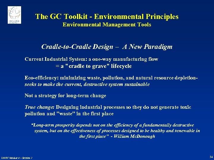 The GC Toolkit - Environmental Principles Environmental Management Tools Cradle-to-Cradle Design – A New