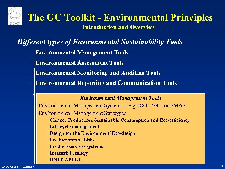  The GC Toolkit - Environmental Principles Introduction and Overview Different types of Environmental