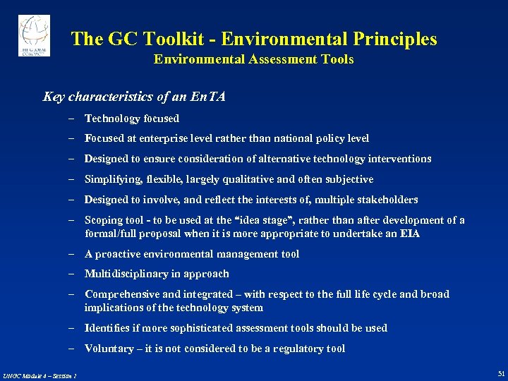 The GC Toolkit - Environmental Principles Environmental Assessment Tools Key characteristics of an En.