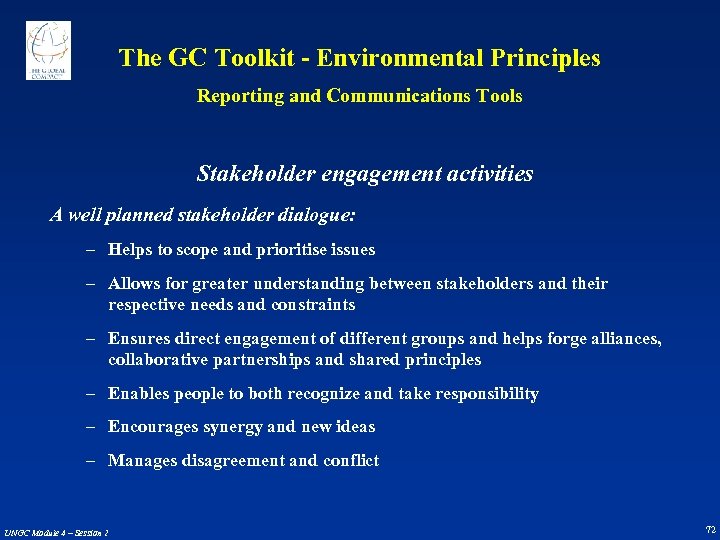 The GC Toolkit - Environmental Principles Reporting and Communications Tools Stakeholder engagement activities A