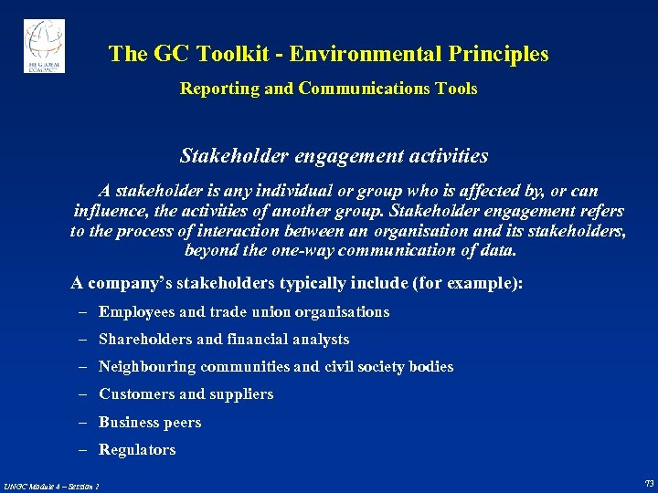The GC Toolkit - Environmental Principles Reporting and Communications Tools Stakeholder engagement activities A