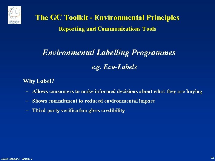 The GC Toolkit - Environmental Principles Reporting and Communications Tools Environmental Labelling Programmes e.