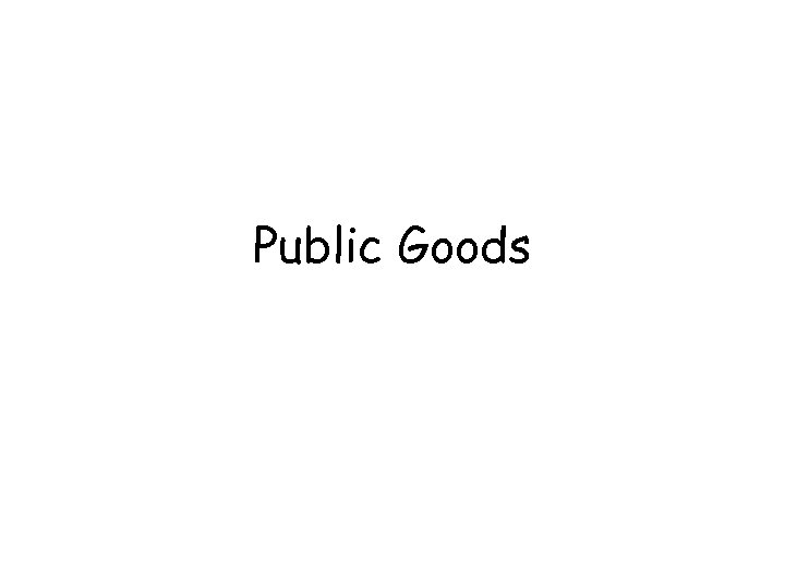 Public Goods 