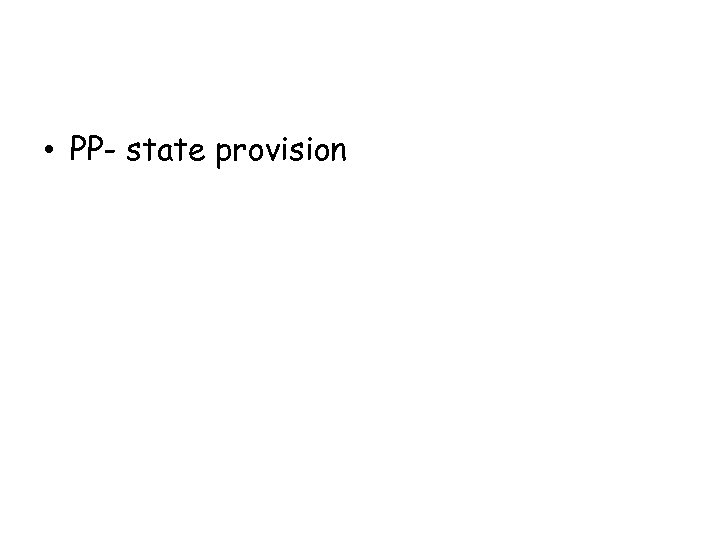  • PP- state provision 