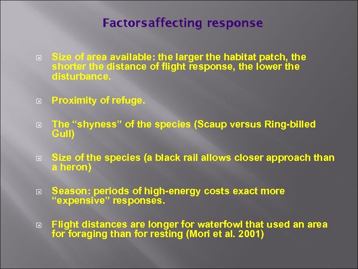 Factors affecting response Size of area available: the larger the habitat patch, the shorter