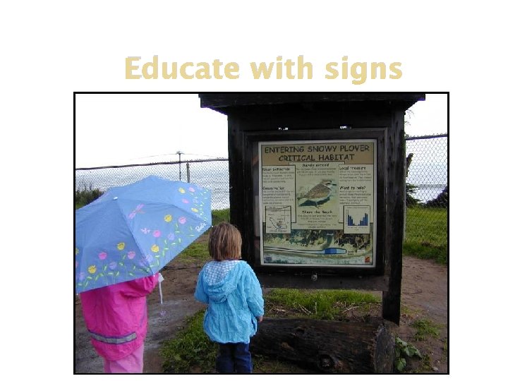 Educate with signs 