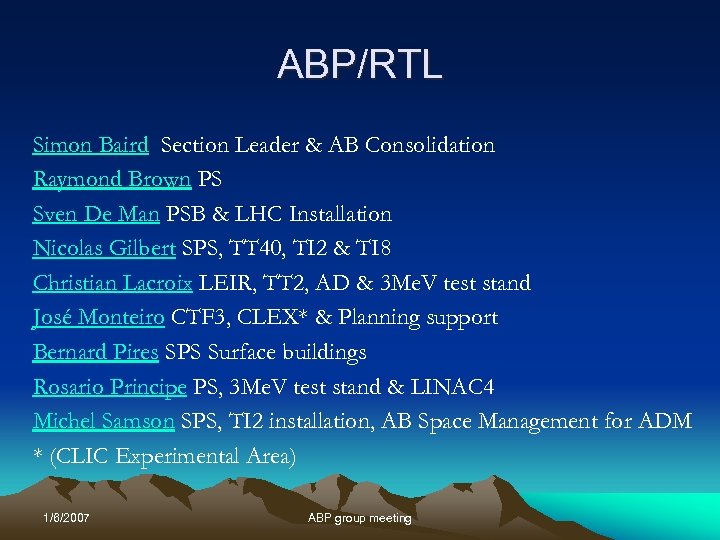 ABP/RTL Simon Baird Section Leader & AB Consolidation Raymond Brown PS Sven De Man