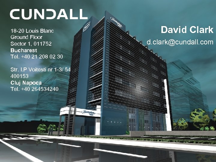 18 -20 Louis Blanc Ground Floor Sector 1, 011752 Bucharest Tel. +40 21 208