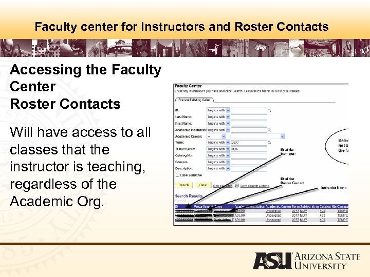 Faculty center for Instructors and Roster Contacts Accessing the Faculty Center Roster Contacts Will