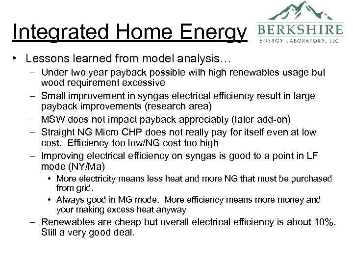 Integrated Home Energy • Lessons learned from model analysis… – Under two year payback