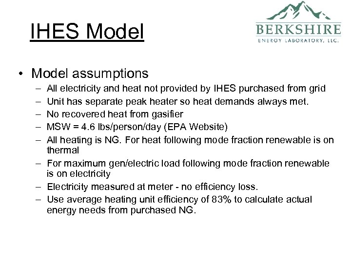 IHES Model • Model assumptions – – – All electricity and heat not provided
